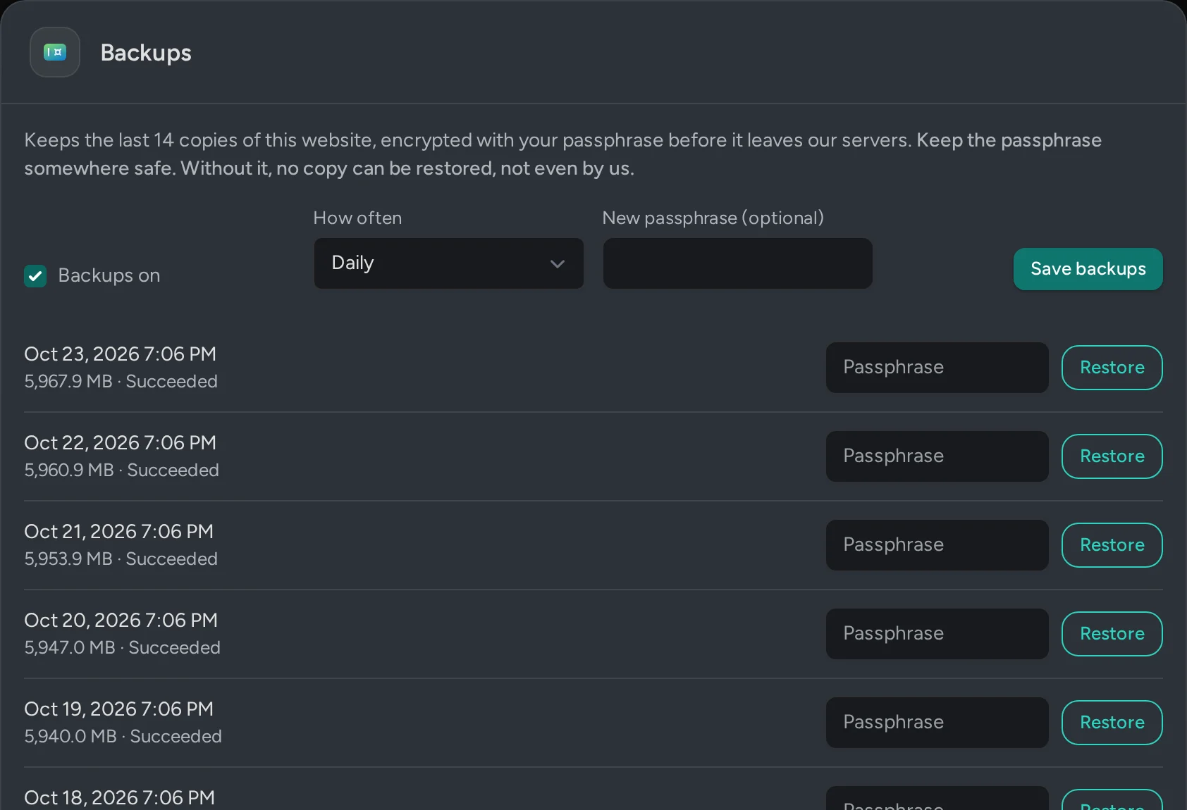 The Backups tab: copies encrypted with your passphrase, how often they run, and a passphrase box beside each copy to restore it.
